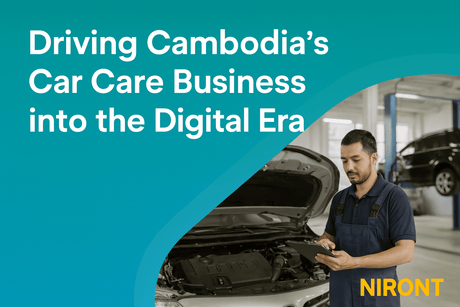 Driving Cambodia’s Car Care Business into the Digital Era | Niront Garage Partnership Program - NIRONT Marketplace