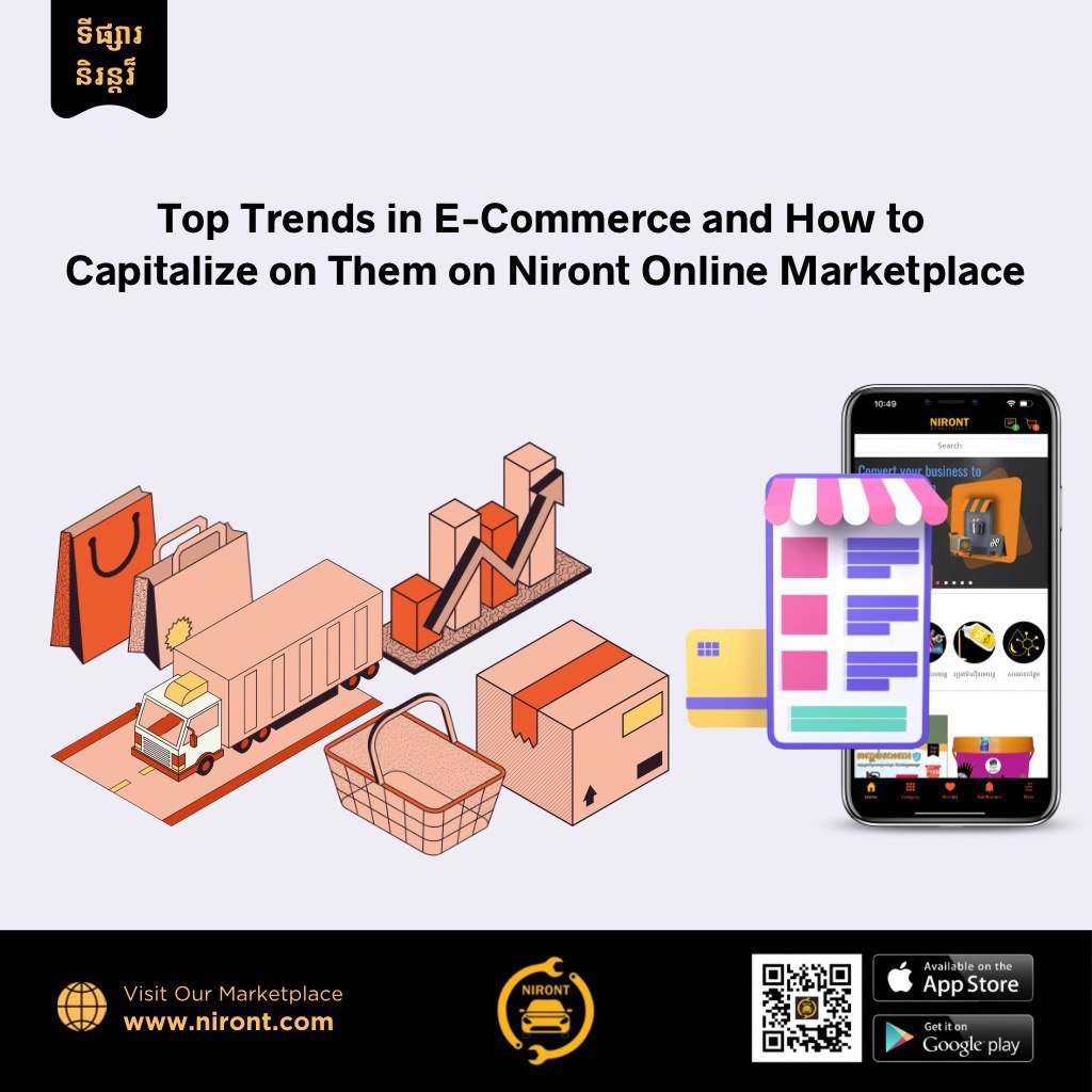 និន្នាការកំពូលនៅក្នុង E-Commerce និងរបៀបដាក់ទុនលើពួកគេនៅលើទីផ្សារអនឡាញ Online Marketplace - NIRONT Marketplace